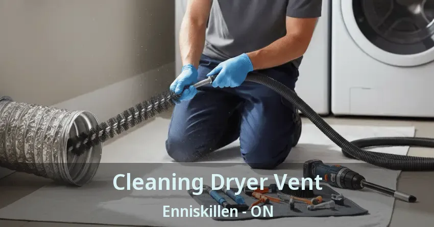 Cleaning Dryer Vent Enniskillen - ON