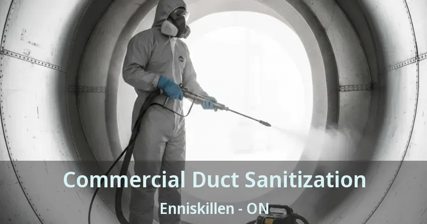 Commercial Duct Sanitization Enniskillen - ON