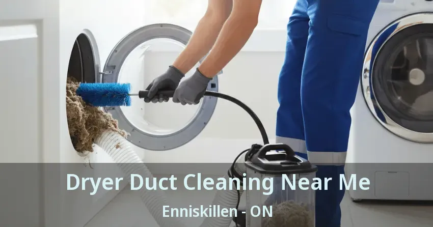 Dryer Duct Cleaning Near Me Enniskillen - ON