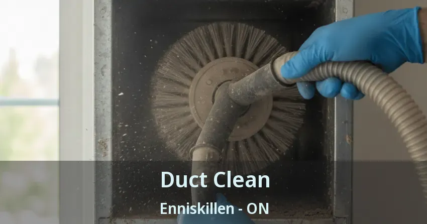 Duct Clean Enniskillen - ON