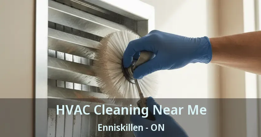 HVAC Cleaning Near Me Enniskillen - ON